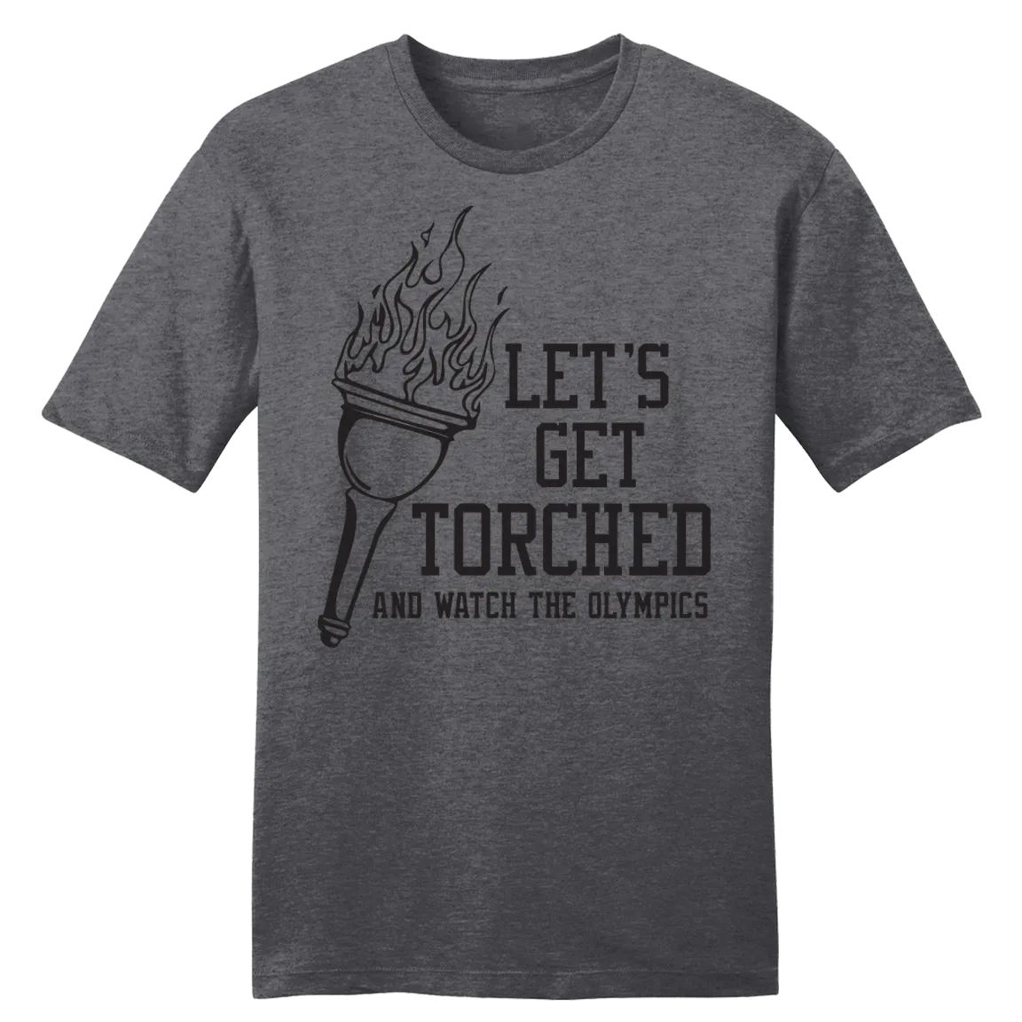 Let's Get Torched and Watch The Olympics